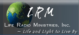 Life Radio Ministeries, Inc.